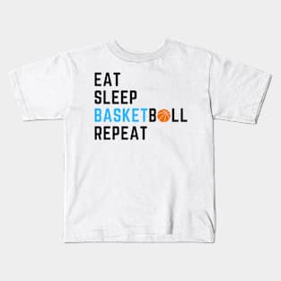 EAT SLEEP BASKETBALL REPEA T Kids T-Shirt